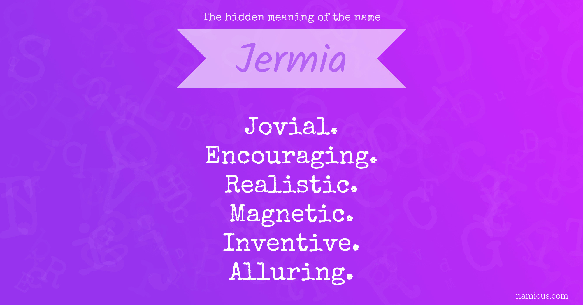 The hidden meaning of the name Jermia