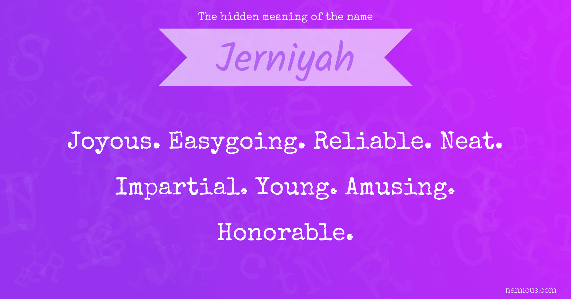 The hidden meaning of the name Jerniyah