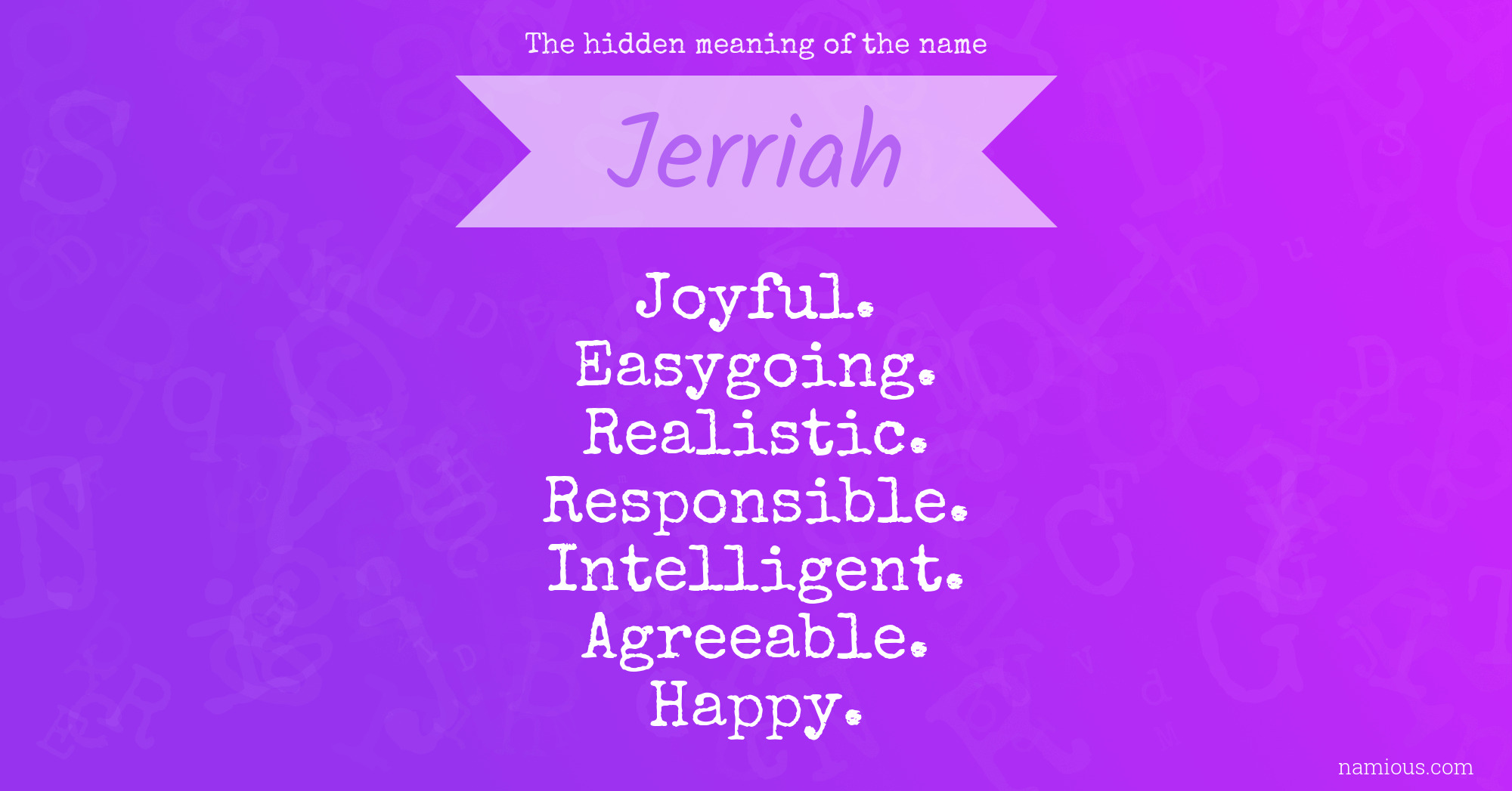 The hidden meaning of the name Jerriah