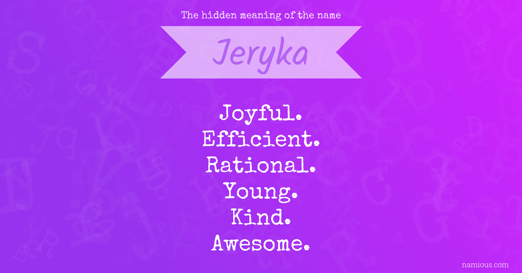 The hidden meaning of the name Jeryka