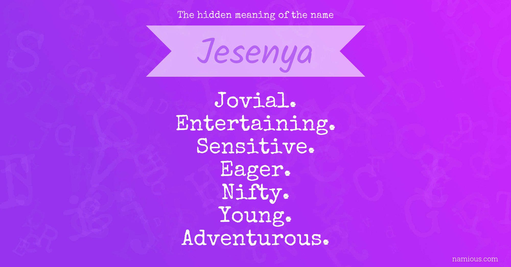 The hidden meaning of the name Jesenya