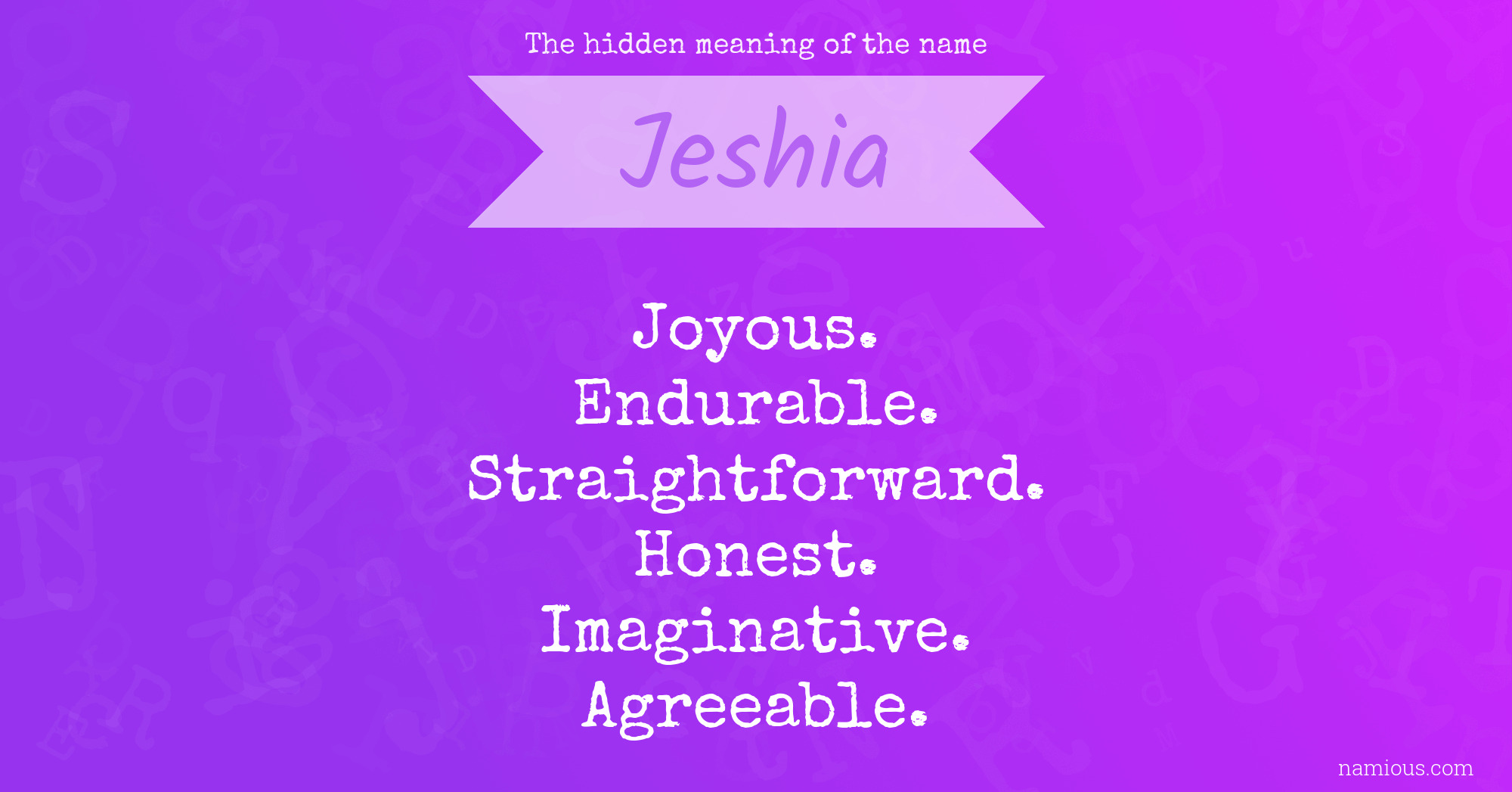 The hidden meaning of the name Jeshia