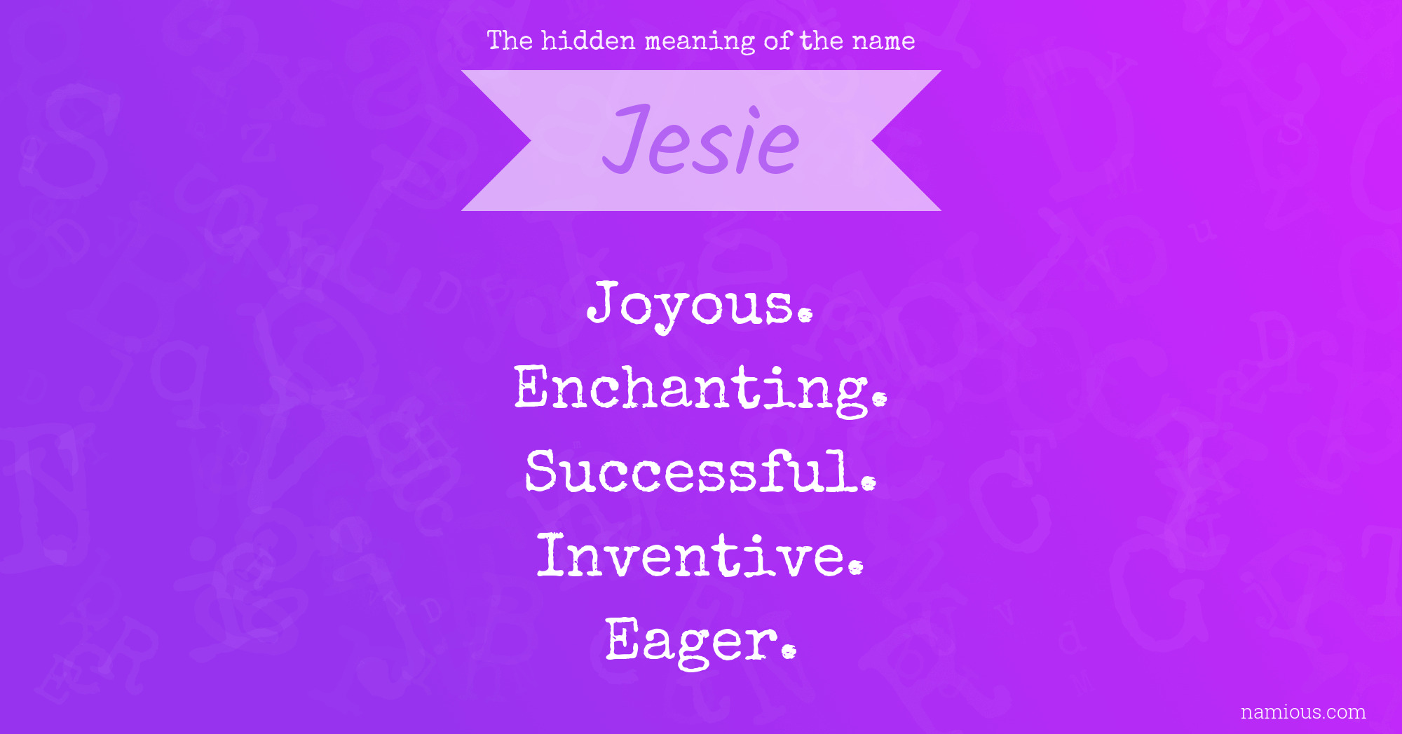 The hidden meaning of the name Jesie