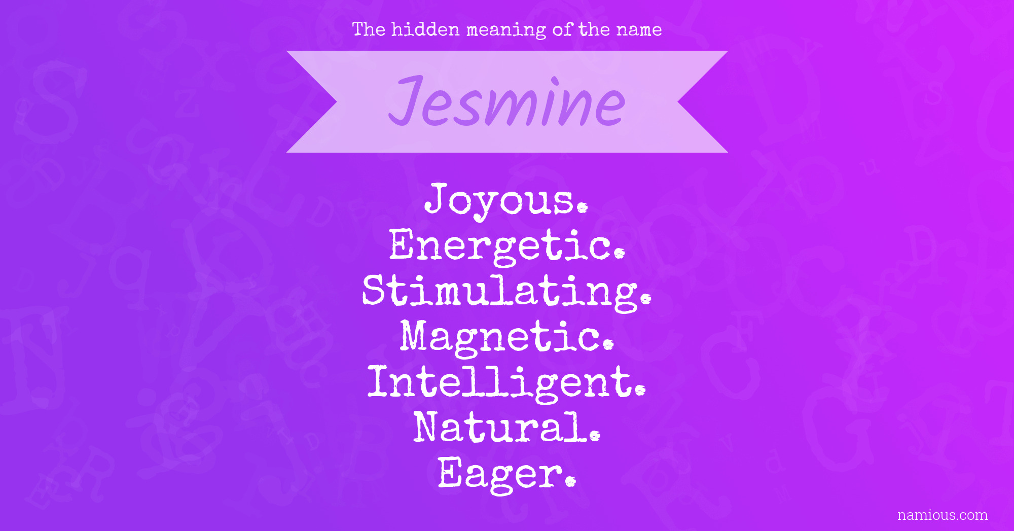 The hidden meaning of the name Jesmine