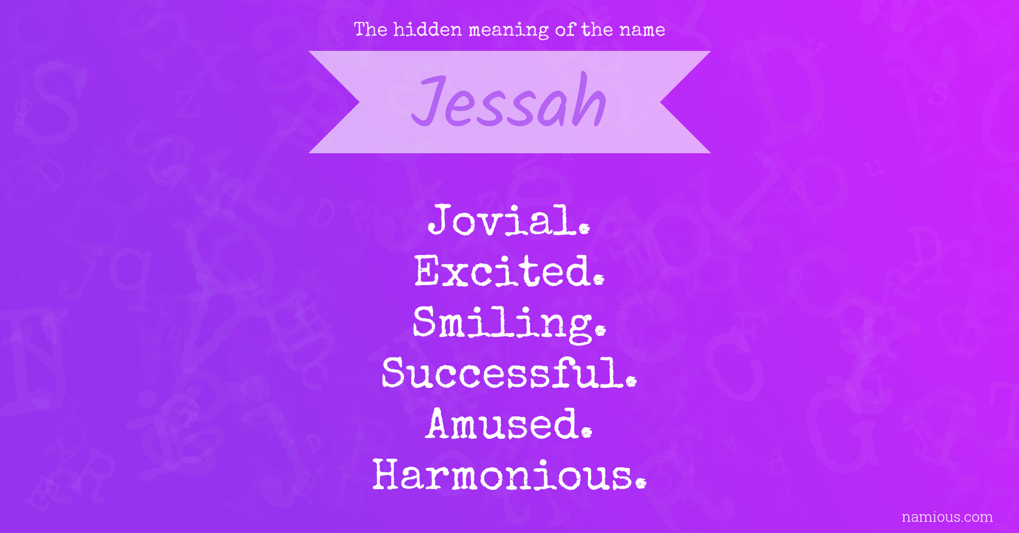 The hidden meaning of the name Jessah