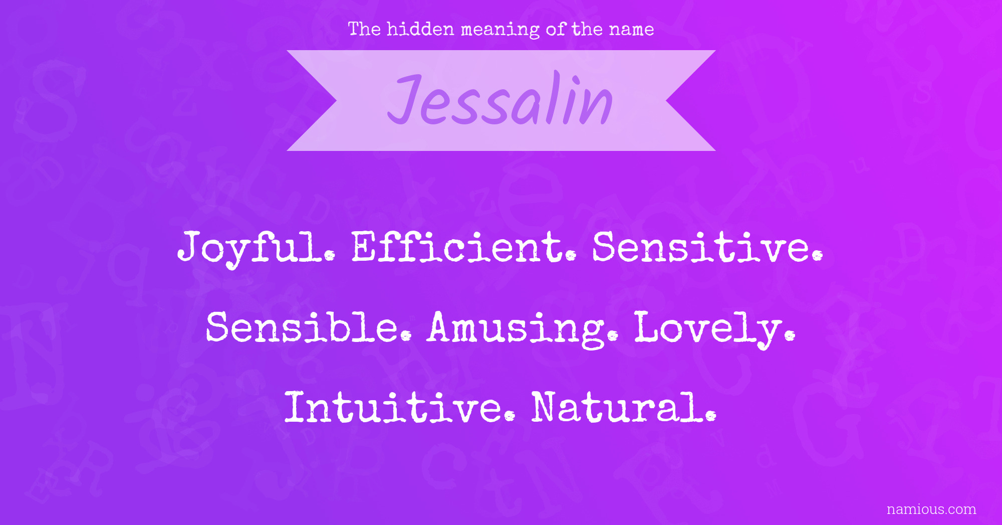 The hidden meaning of the name Jessalin