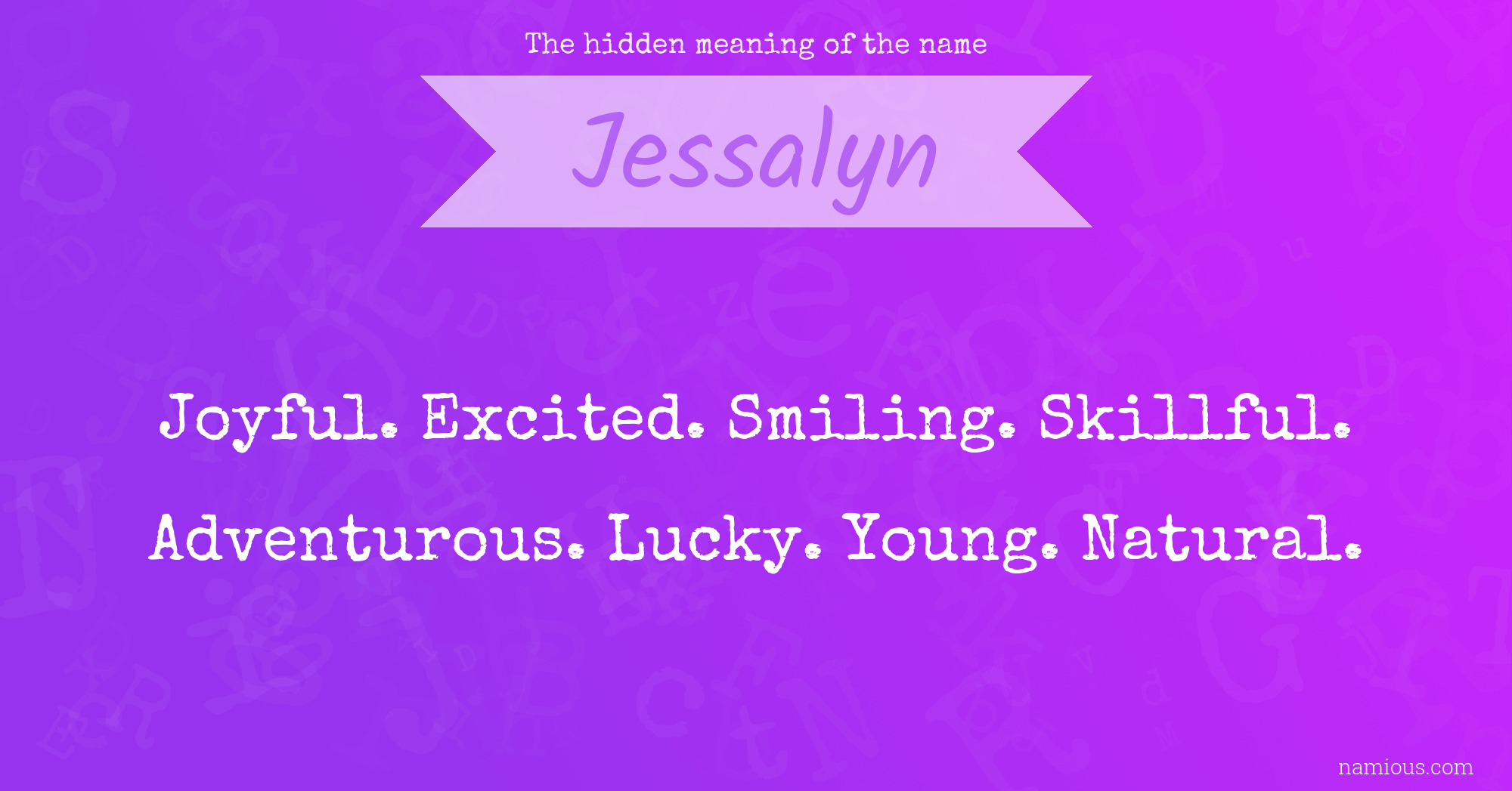 The hidden meaning of the name Jessalyn