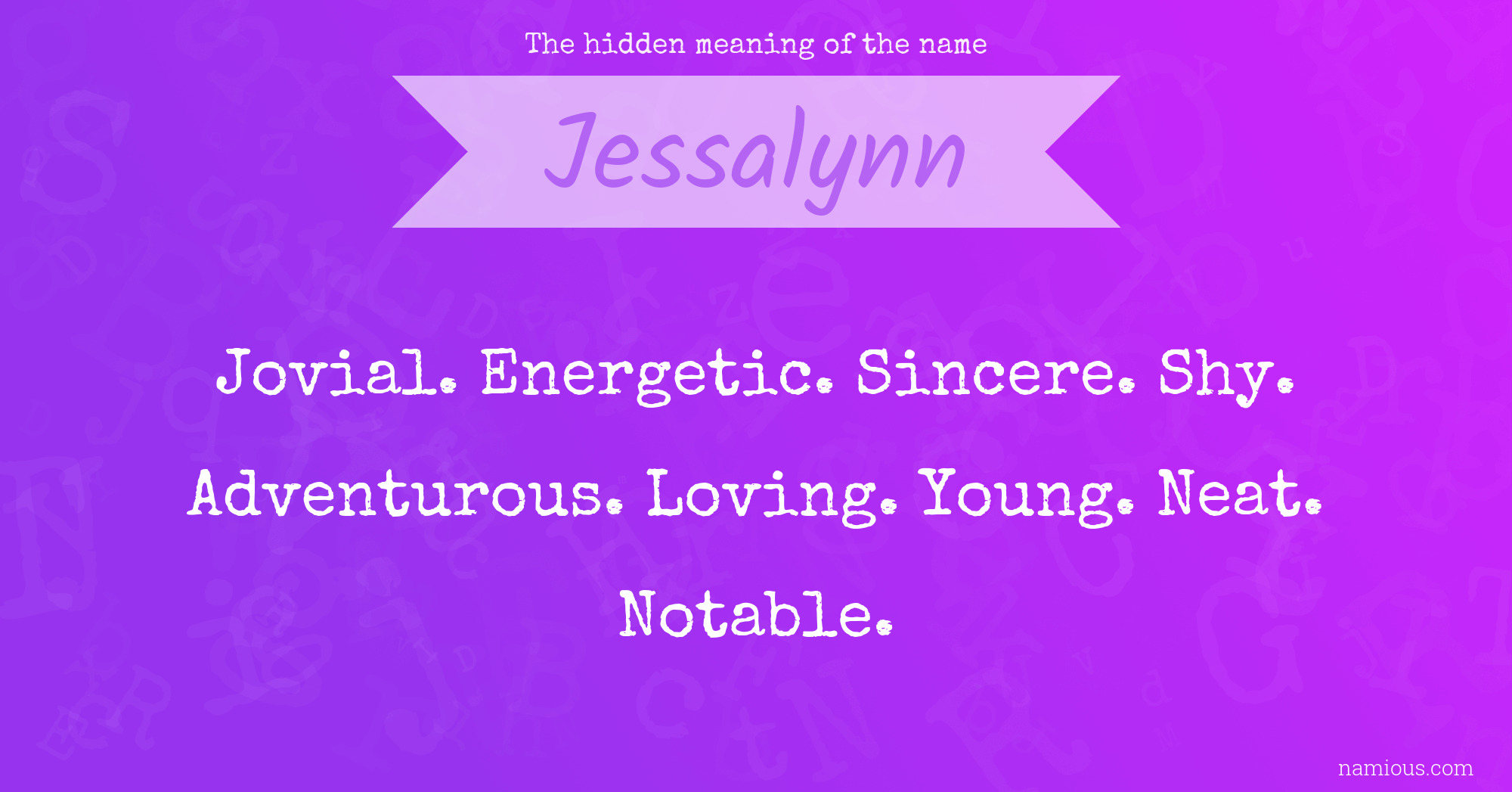 The hidden meaning of the name Jessalynn