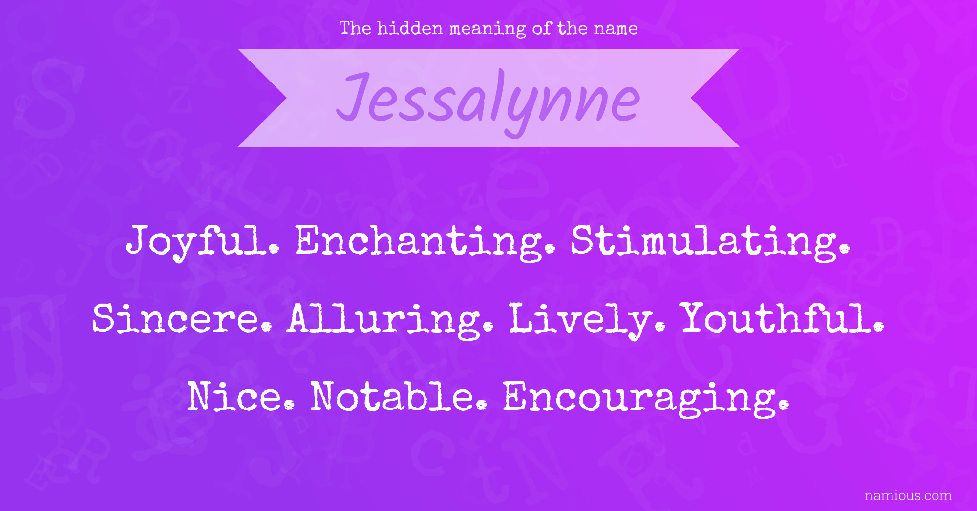 The hidden meaning of the name Jessalynne