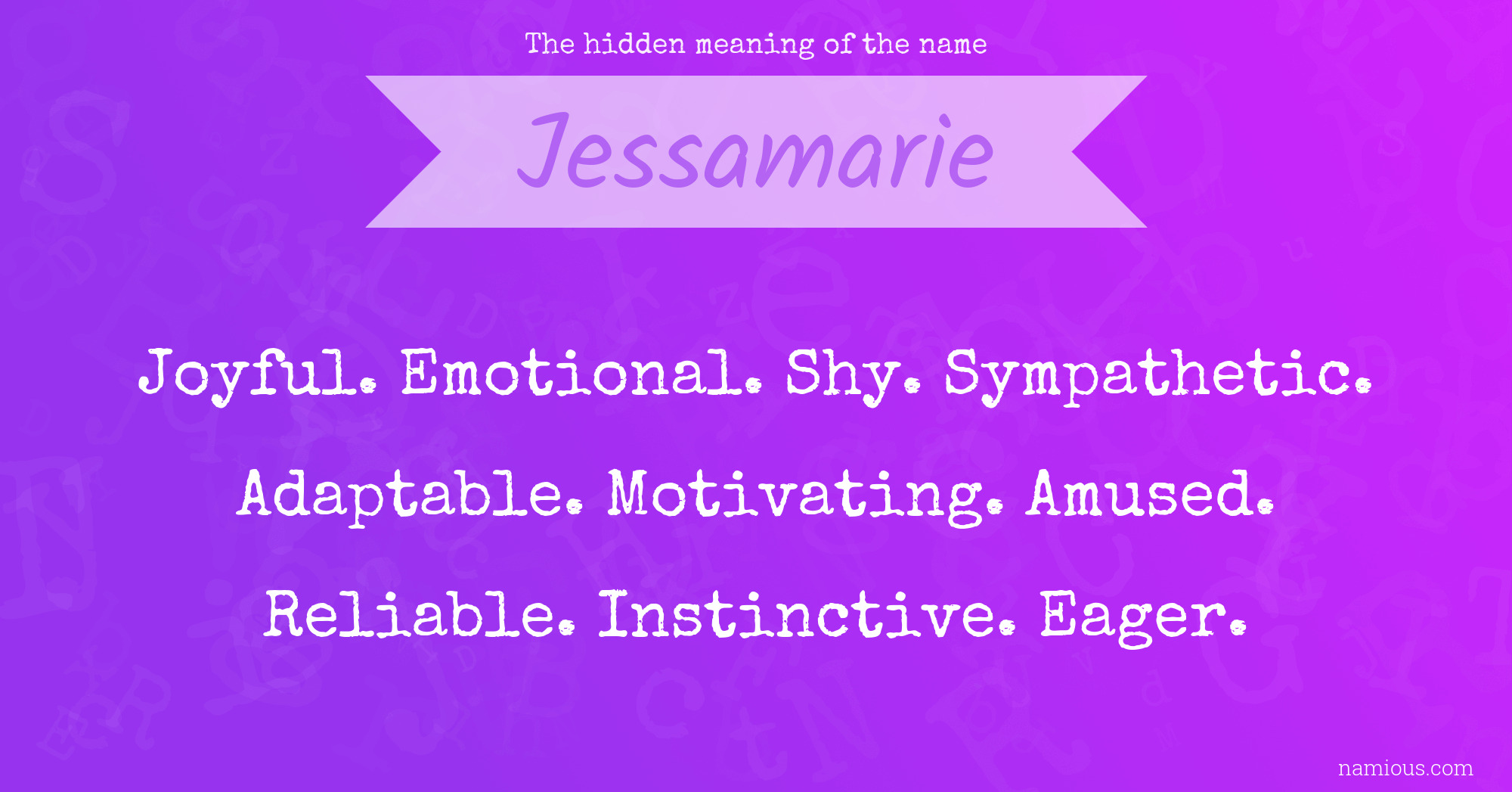 The hidden meaning of the name Jessamarie