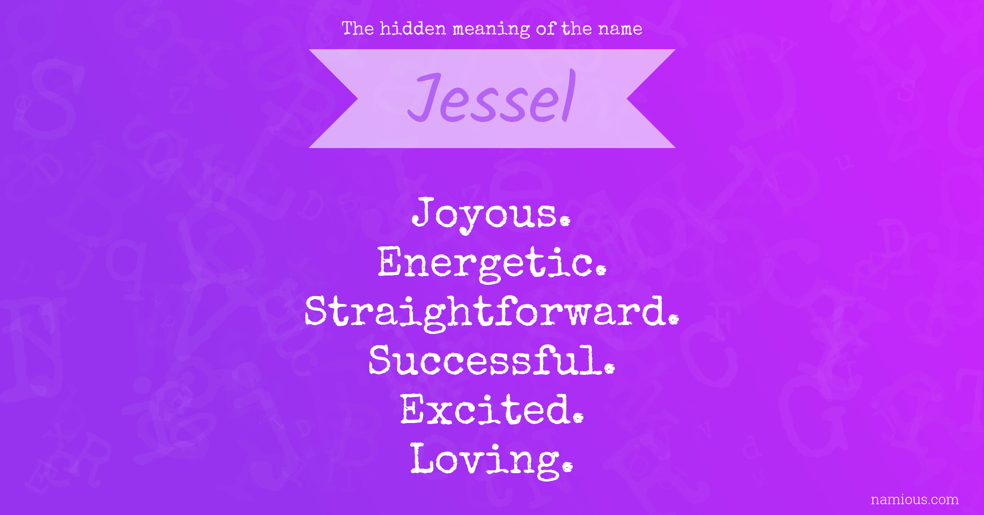 The hidden meaning of the name Jessel