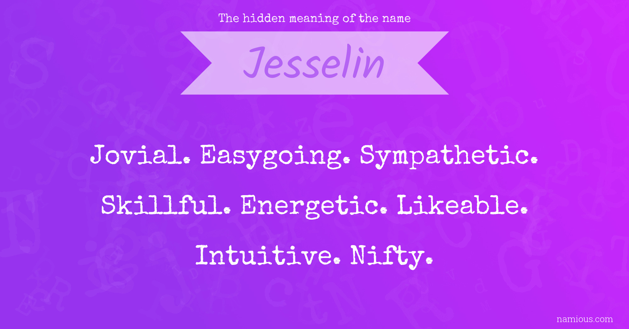 The hidden meaning of the name Jesselin