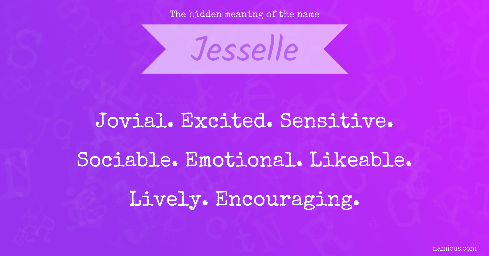 The hidden meaning of the name Jesselle