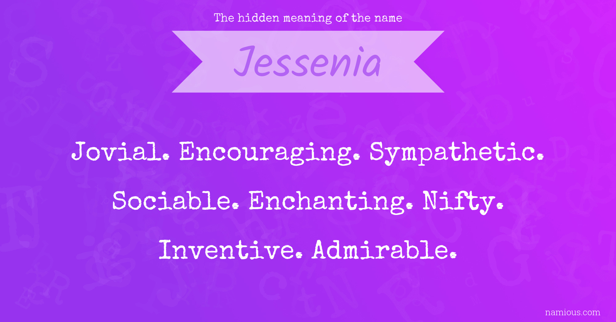 The hidden meaning of the name Jessenia