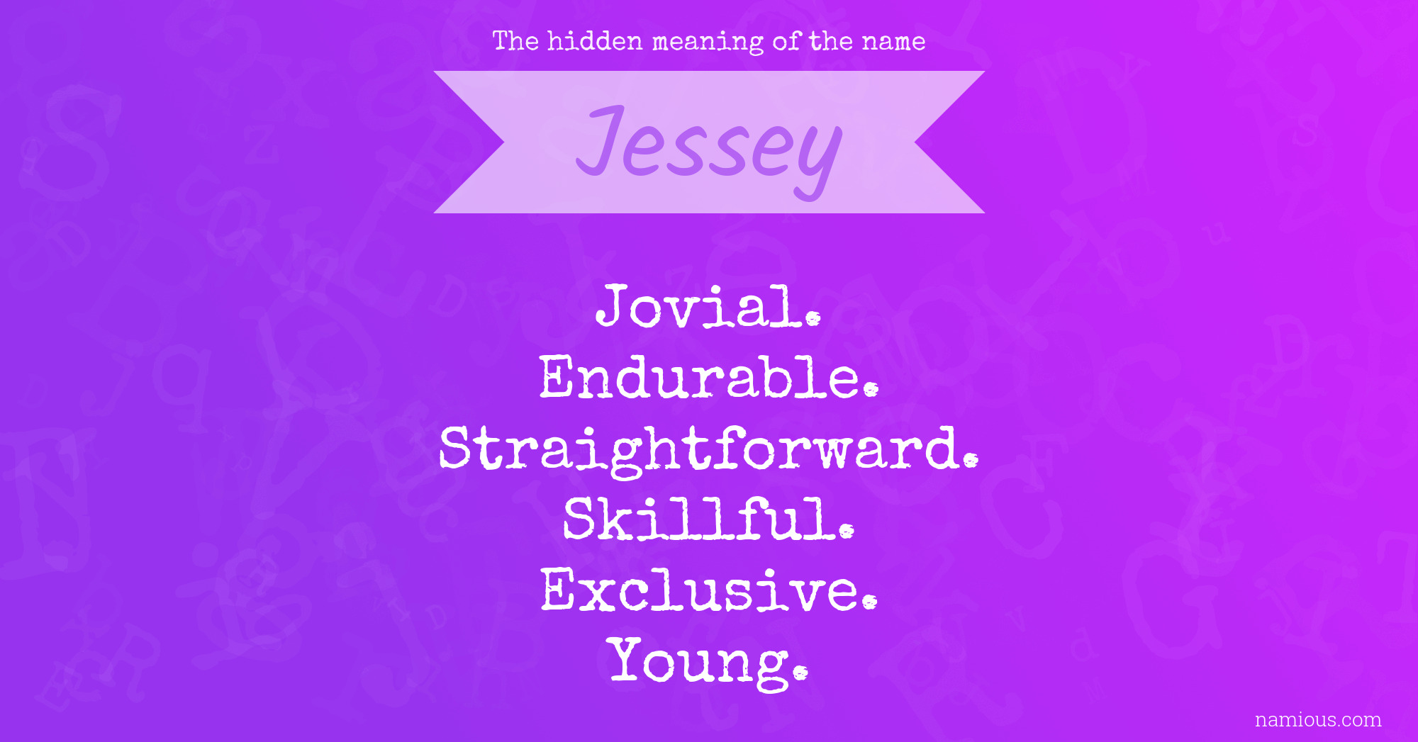 The hidden meaning of the name Jessey