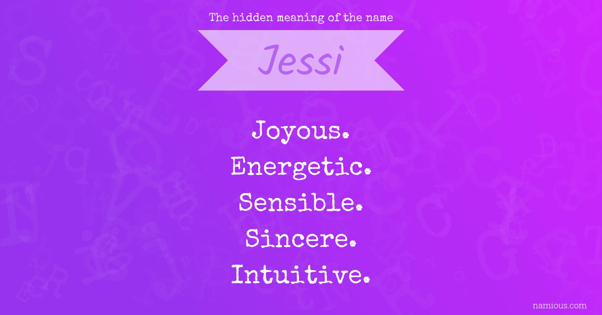 The hidden meaning of the name Jessi