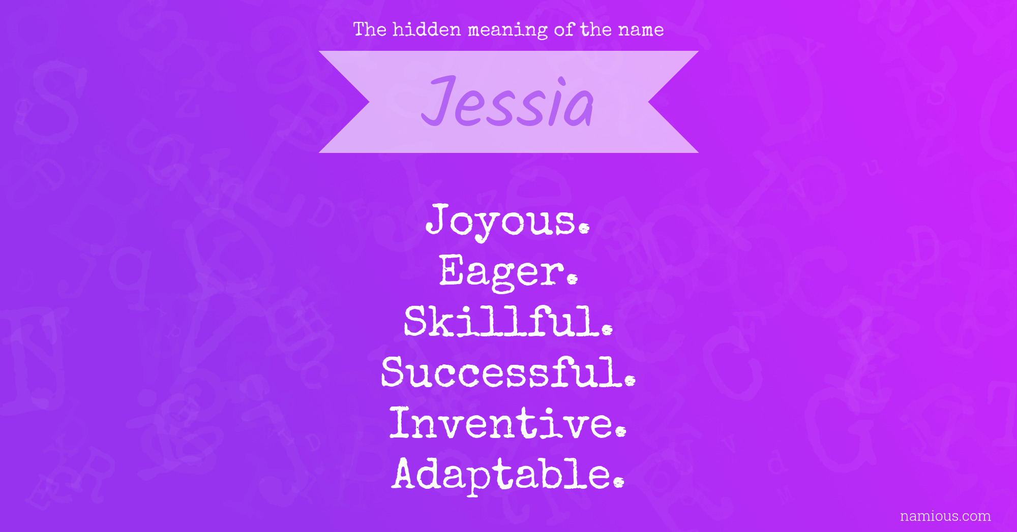 The hidden meaning of the name Jessia