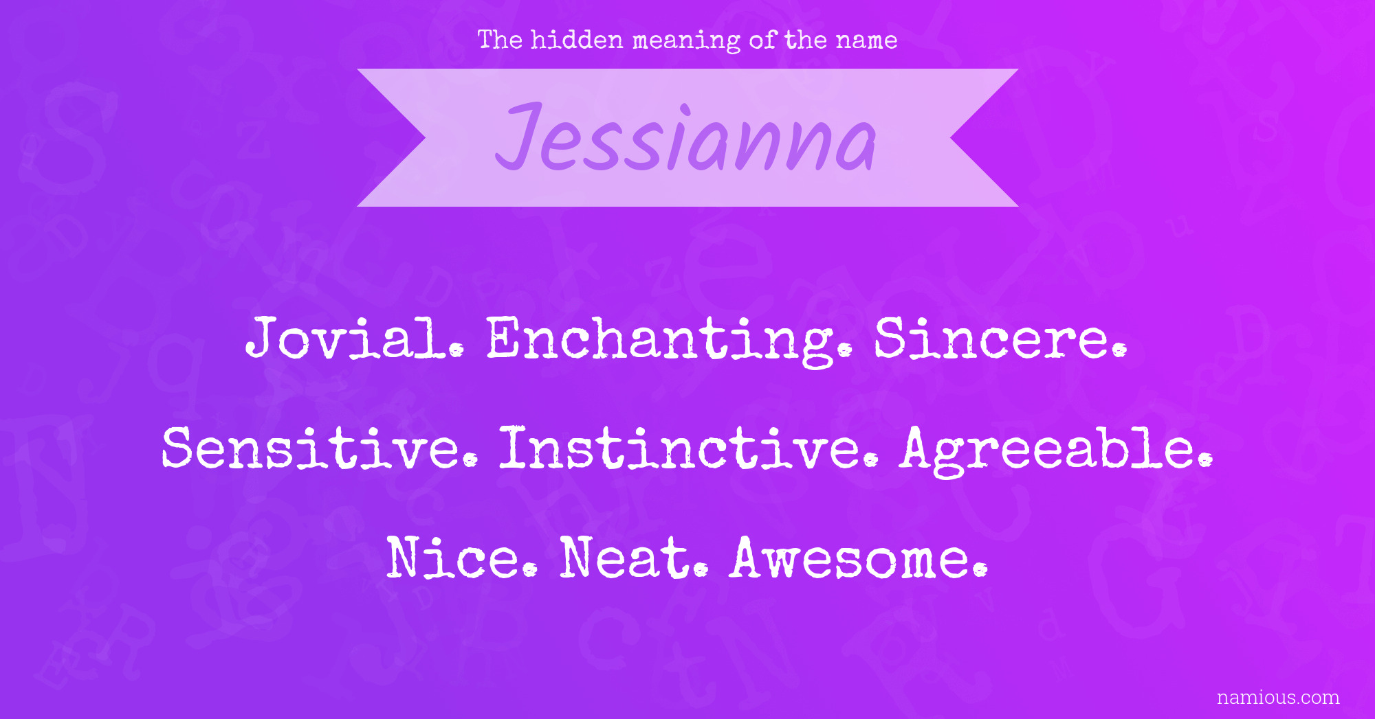 The hidden meaning of the name Jessianna