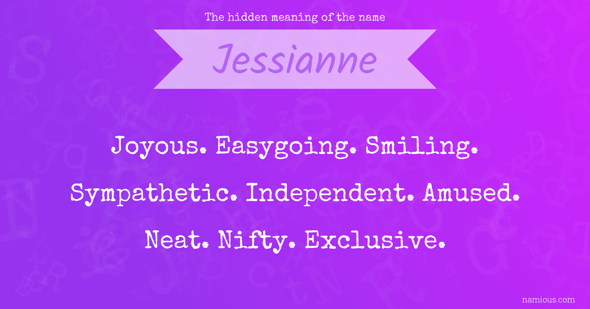 The hidden meaning of the name Jessianne