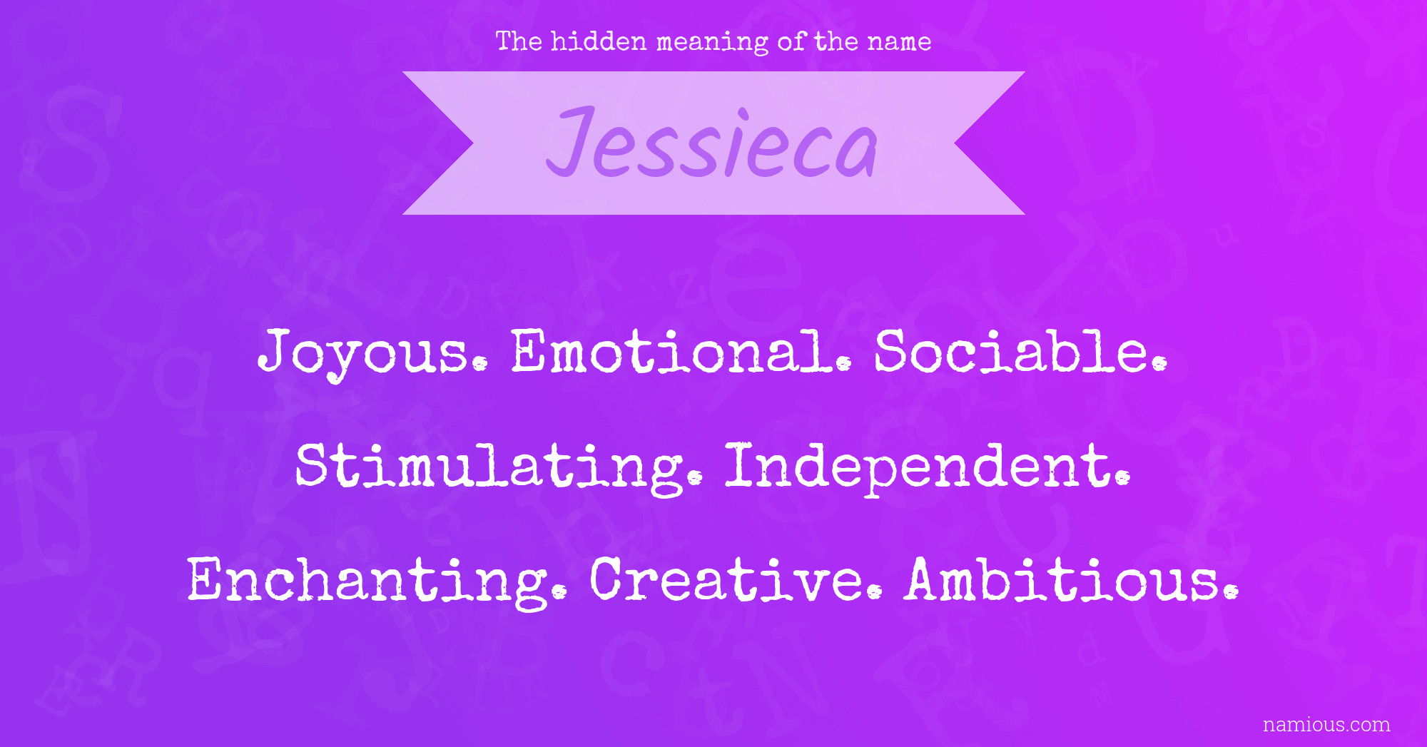 The hidden meaning of the name Jessieca