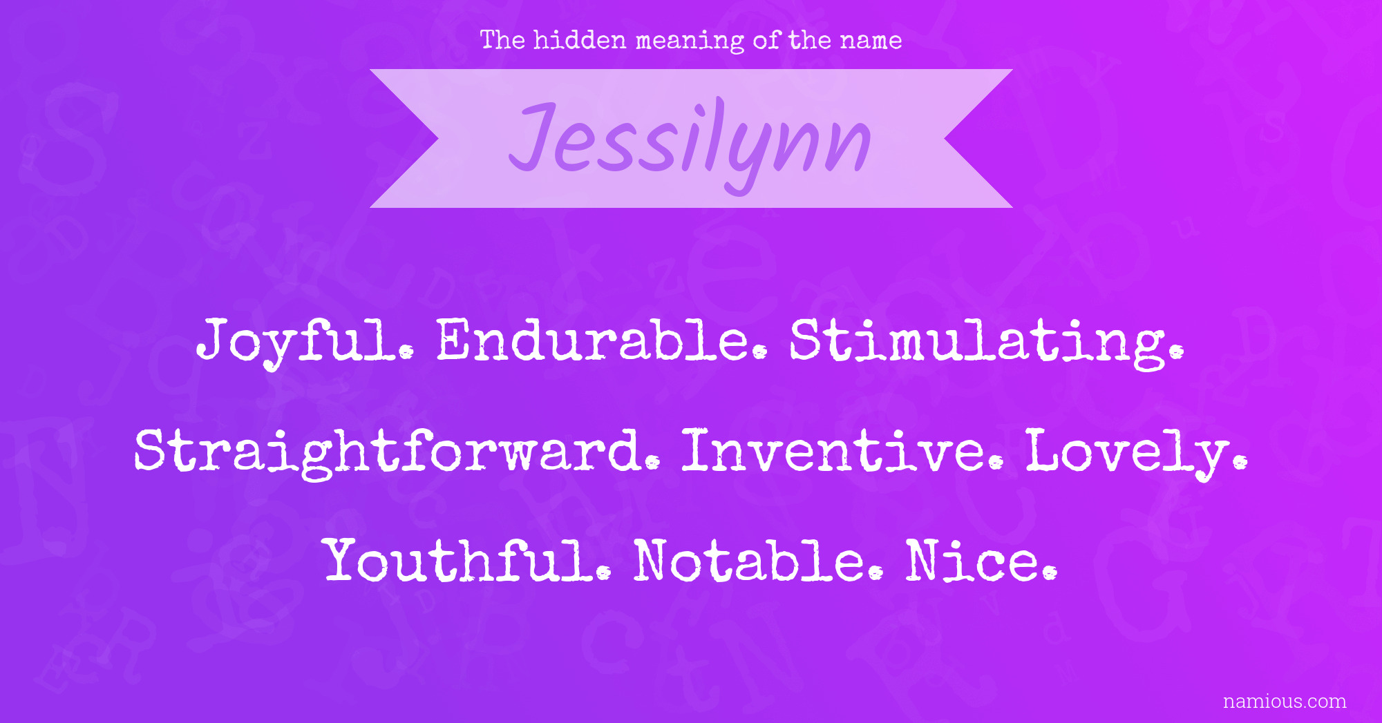 The hidden meaning of the name Jessilynn