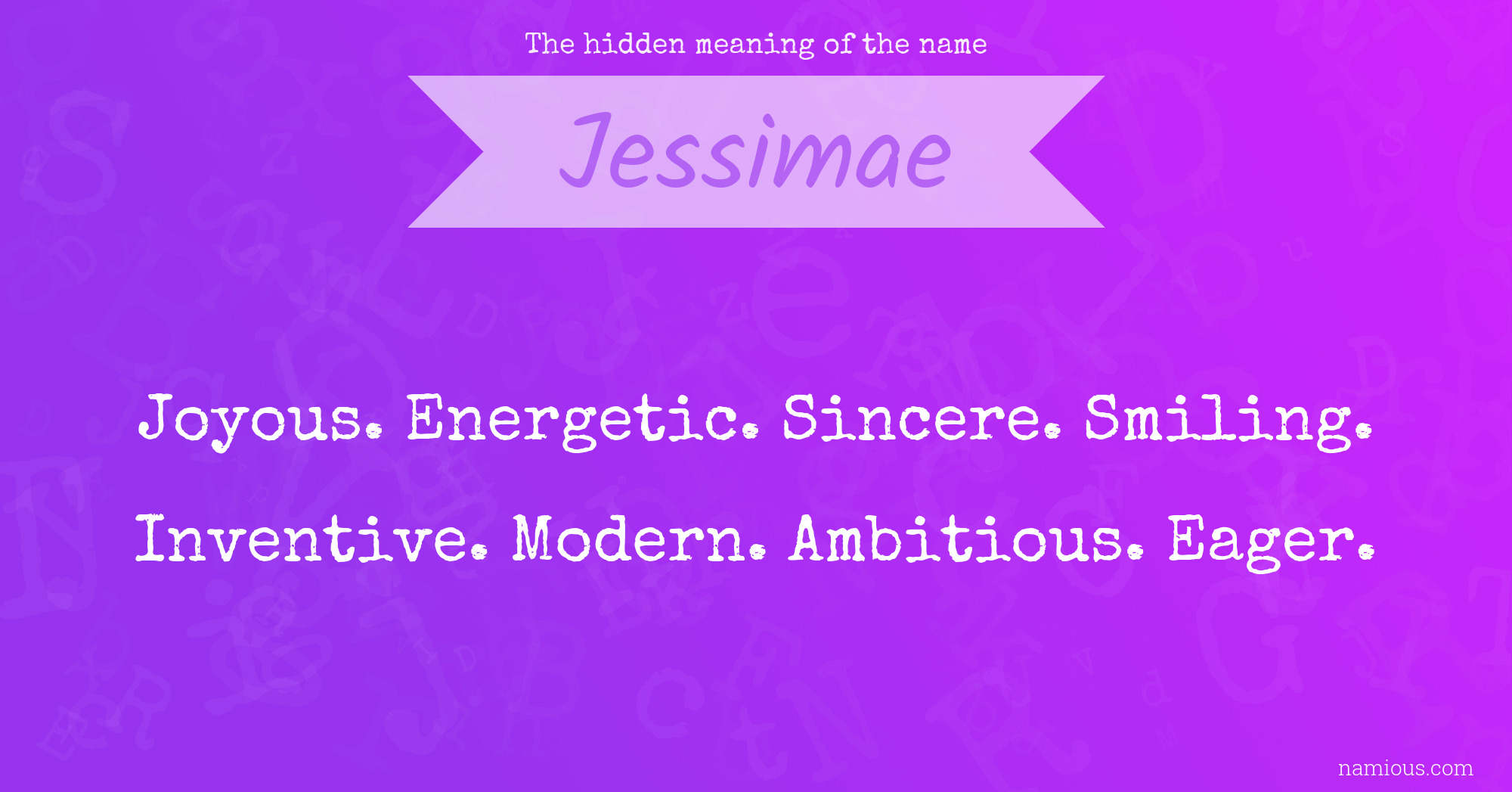 The hidden meaning of the name Jessimae