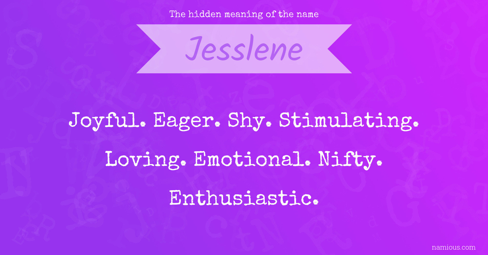 The hidden meaning of the name Jesslene