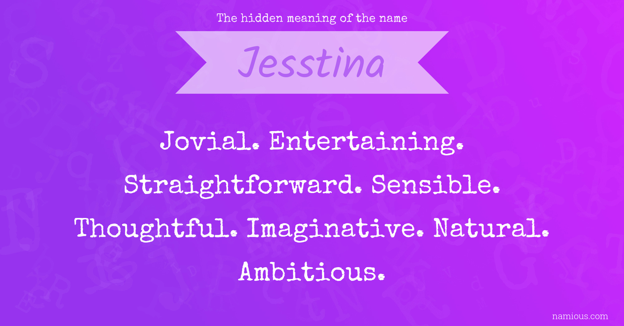 The hidden meaning of the name Jesstina