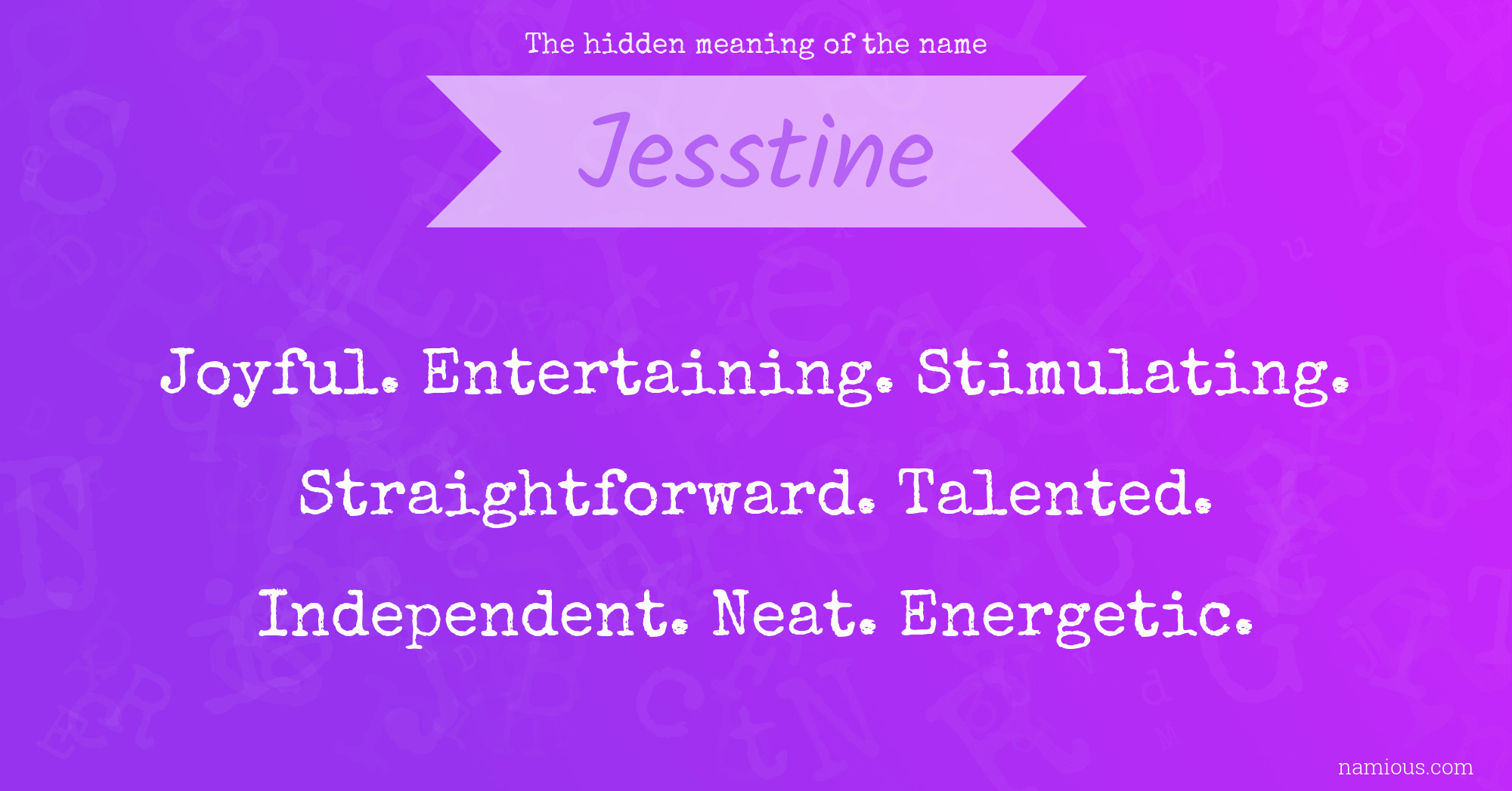 The hidden meaning of the name Jesstine