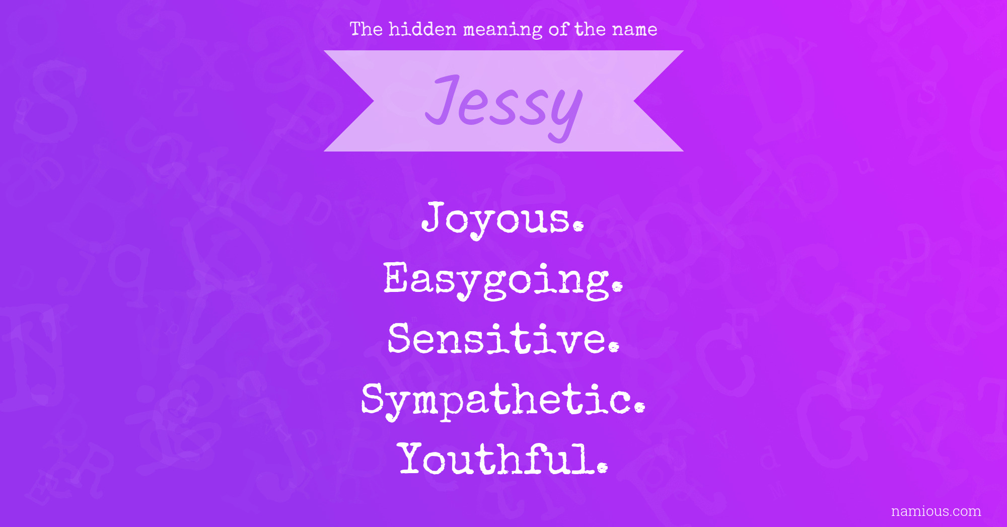 The hidden meaning of the name Jessy