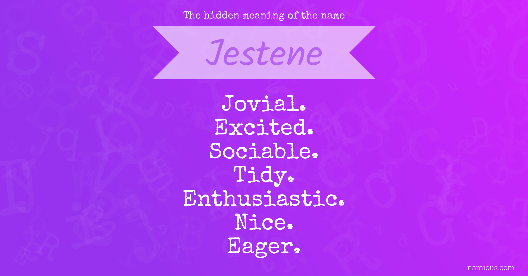 The hidden meaning of the name Jestene