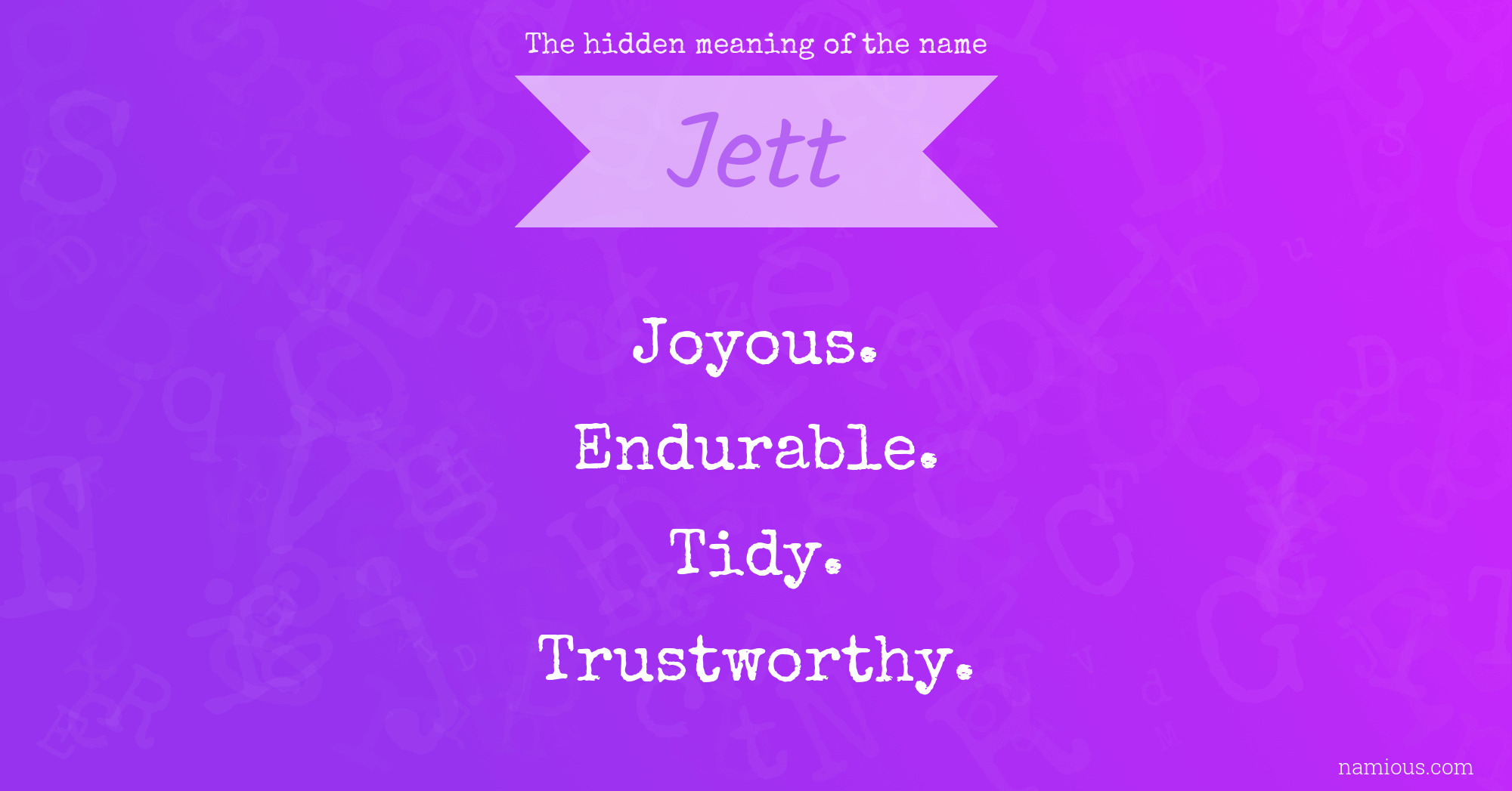 The hidden meaning of the name Jett