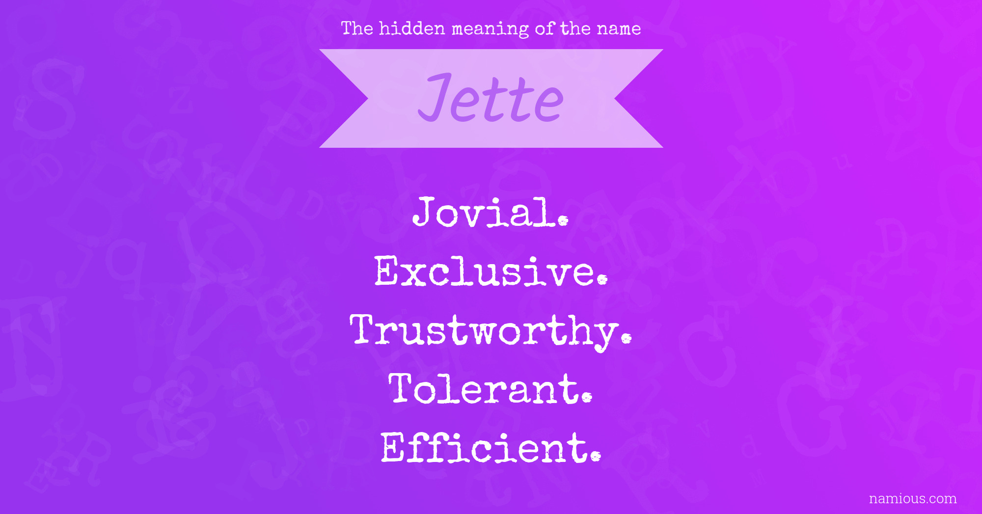 The hidden meaning of the name Jette