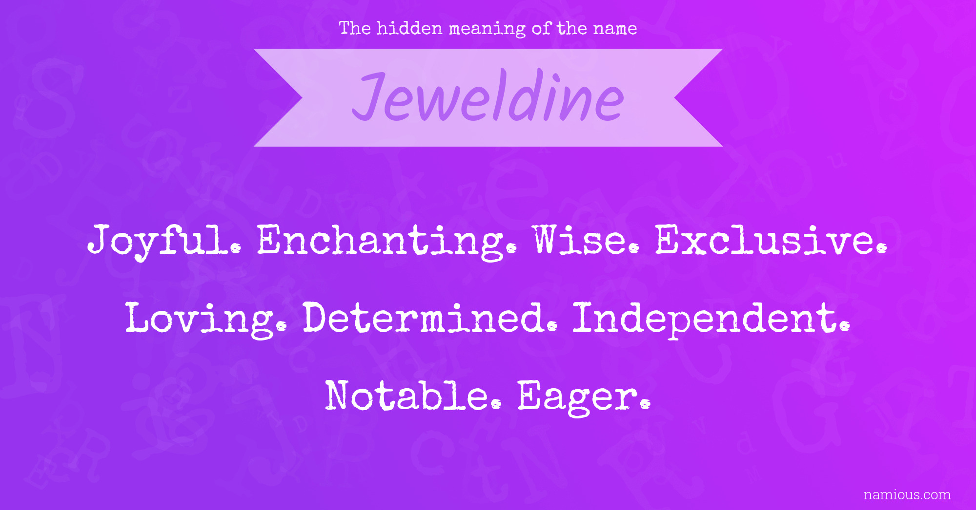 The hidden meaning of the name Jeweldine