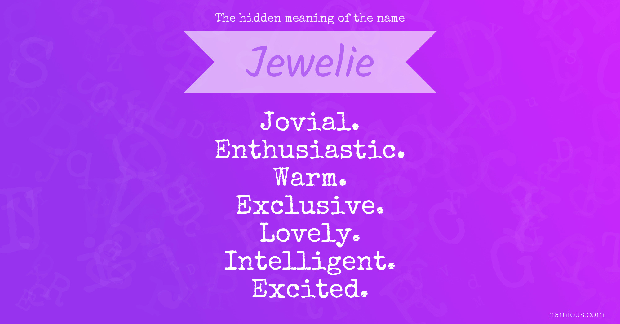 The hidden meaning of the name Jewelie