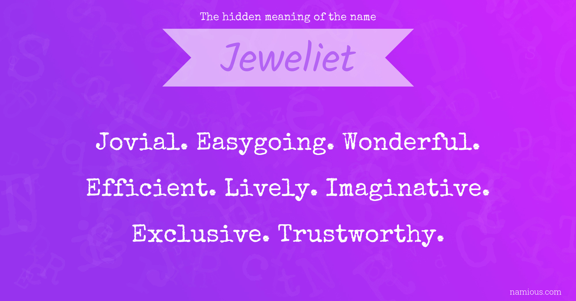 The hidden meaning of the name Jeweliet