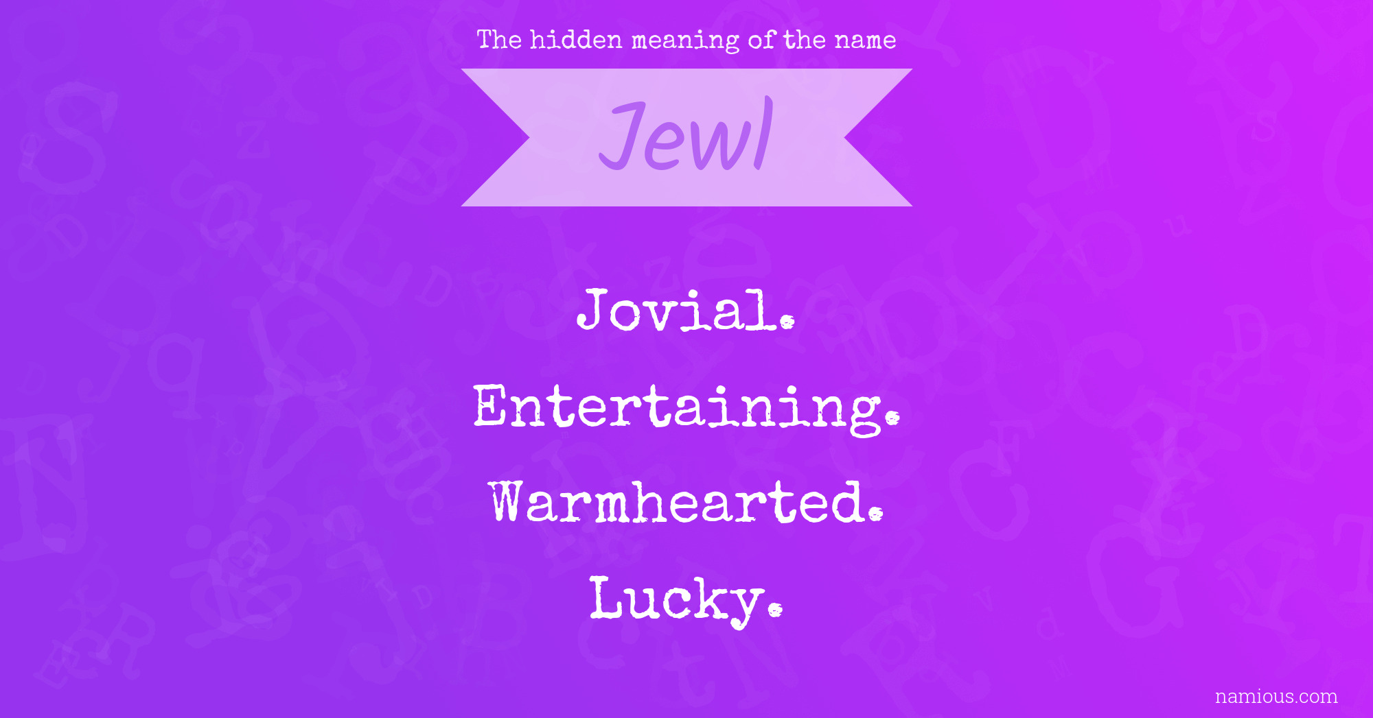 The hidden meaning of the name Jewl