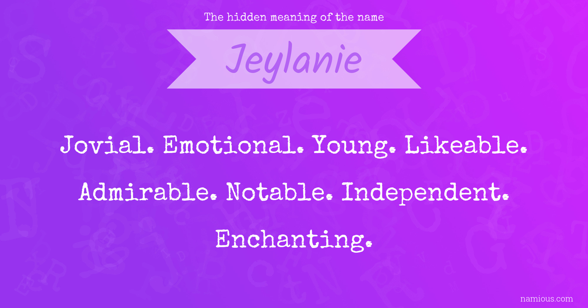 The hidden meaning of the name Jeylanie