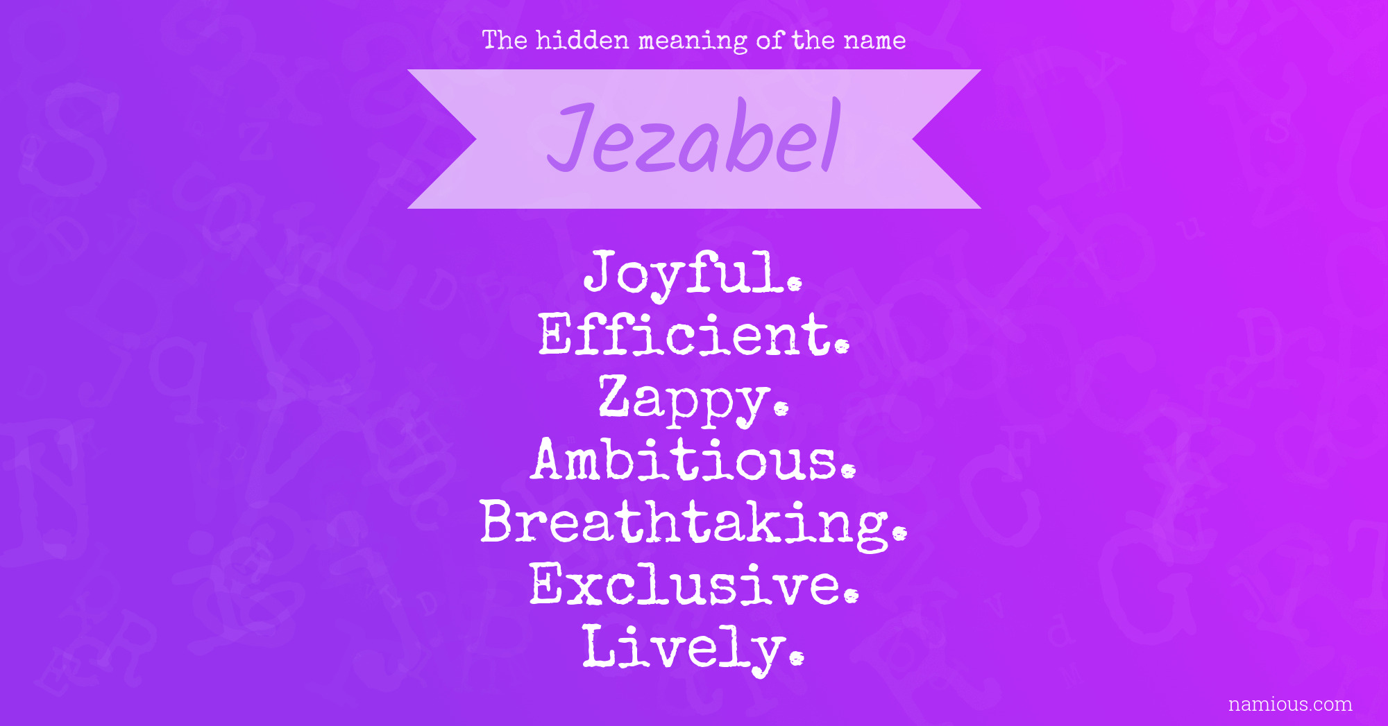 The hidden meaning of the name Jezabel