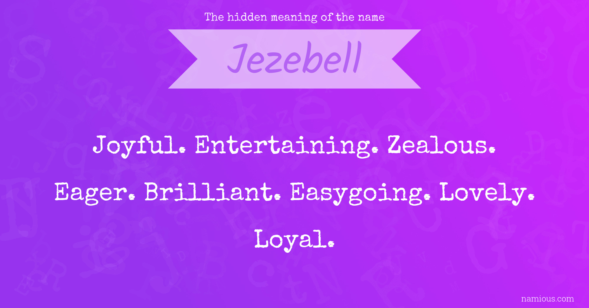 The hidden meaning of the name Jezebell