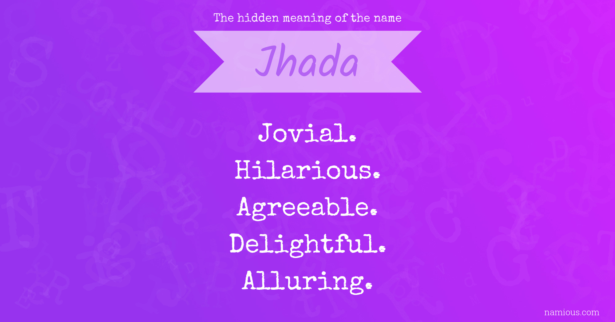 The hidden meaning of the name Jhada