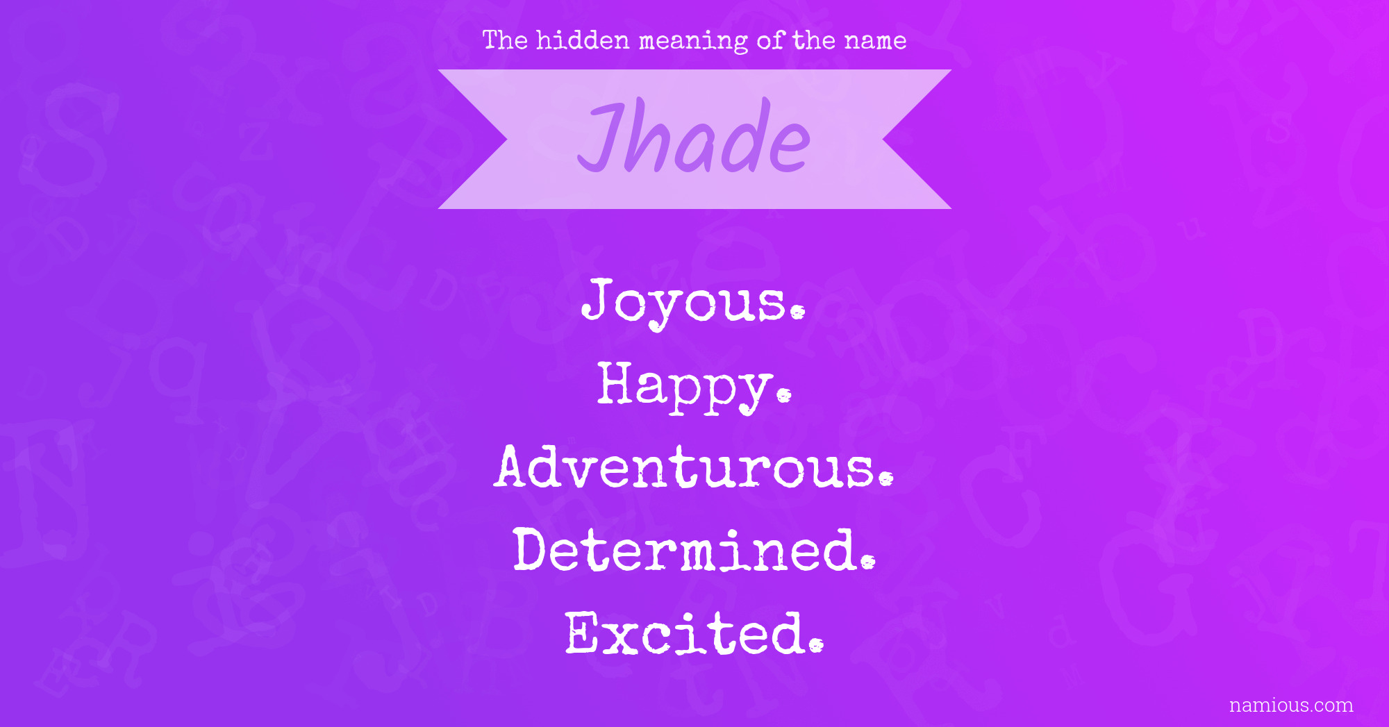 The hidden meaning of the name Jhade