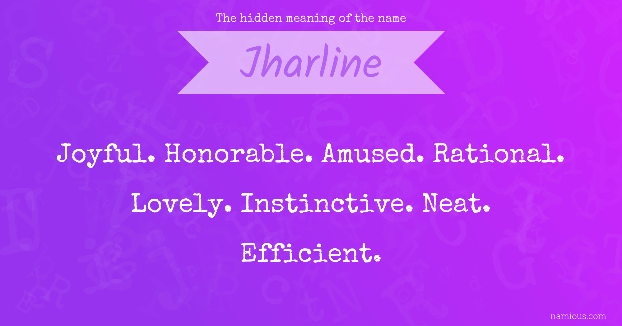 The hidden meaning of the name Jharline