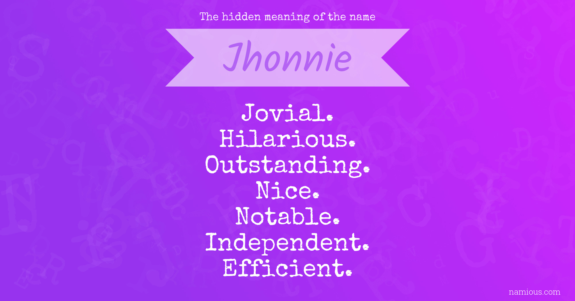 The hidden meaning of the name Jhonnie