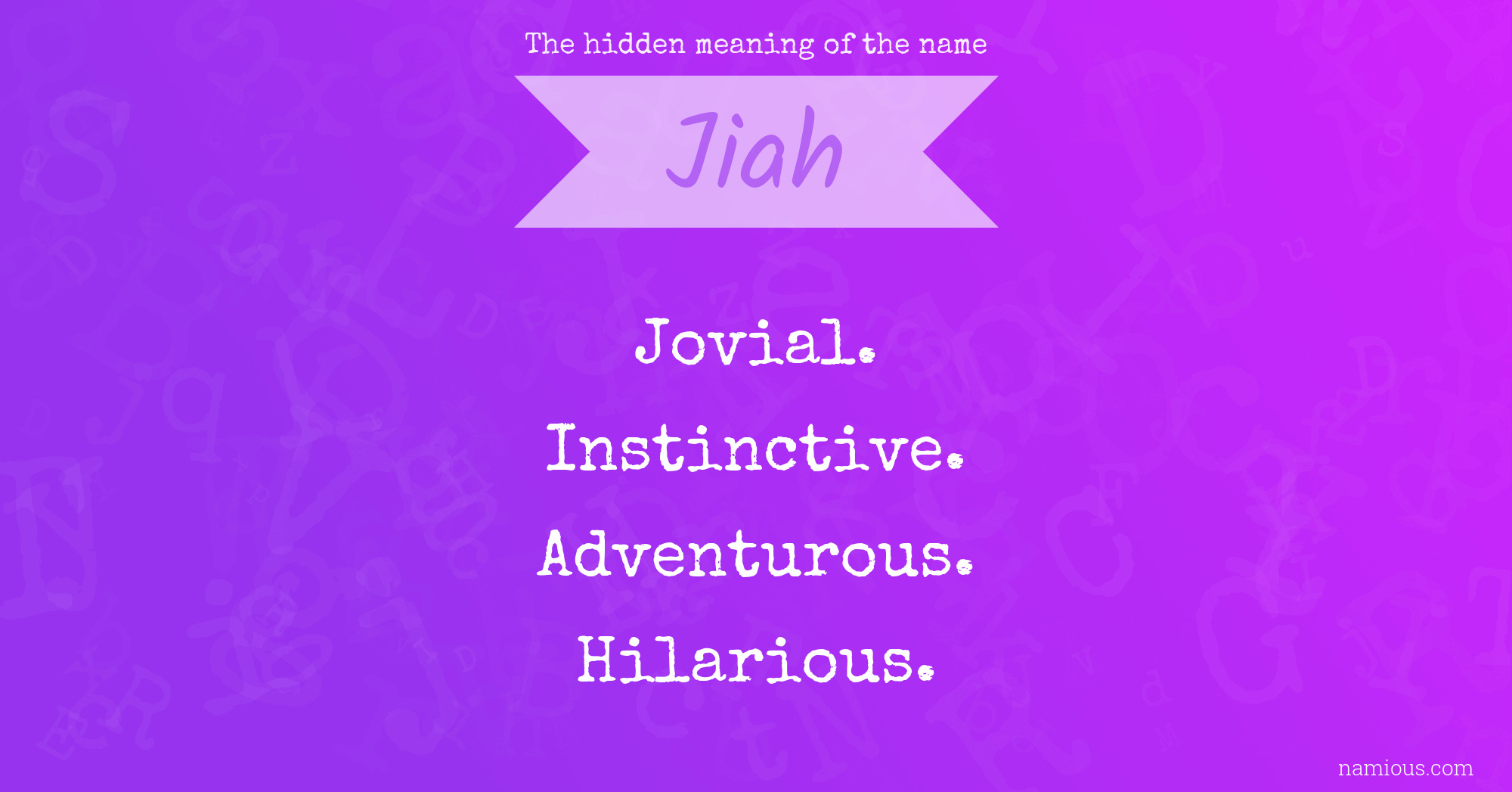 The hidden meaning of the name Jiah