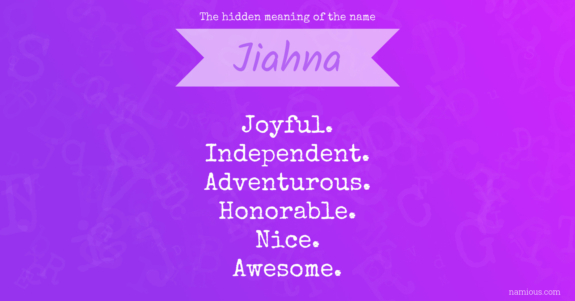 The hidden meaning of the name Jiahna