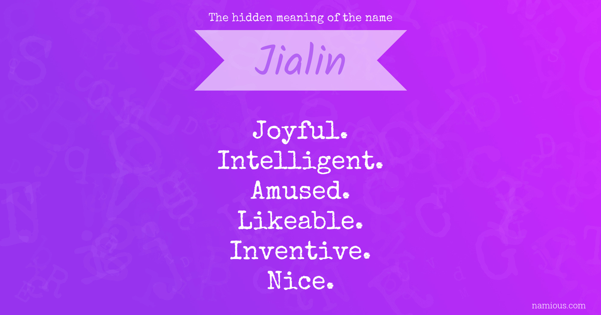 The hidden meaning of the name Jialin