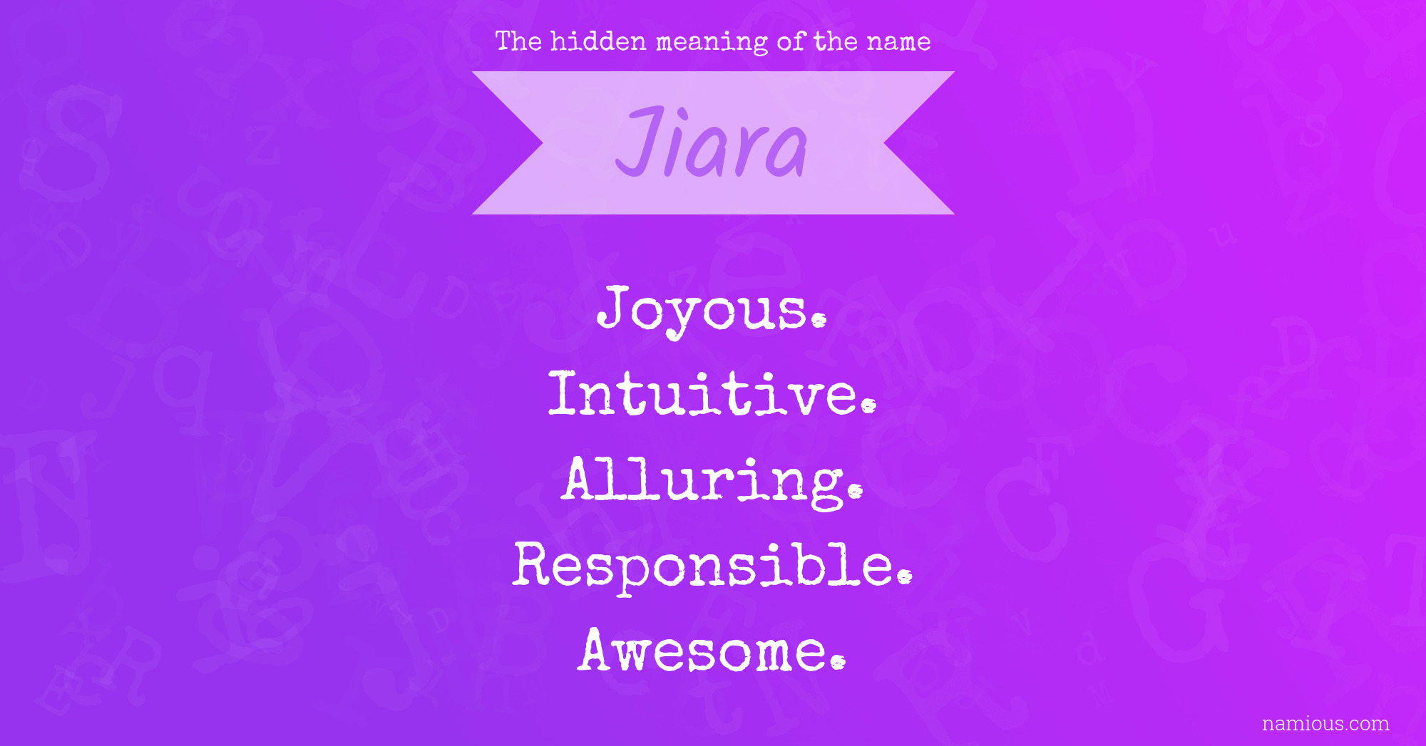 The hidden meaning of the name Jiara