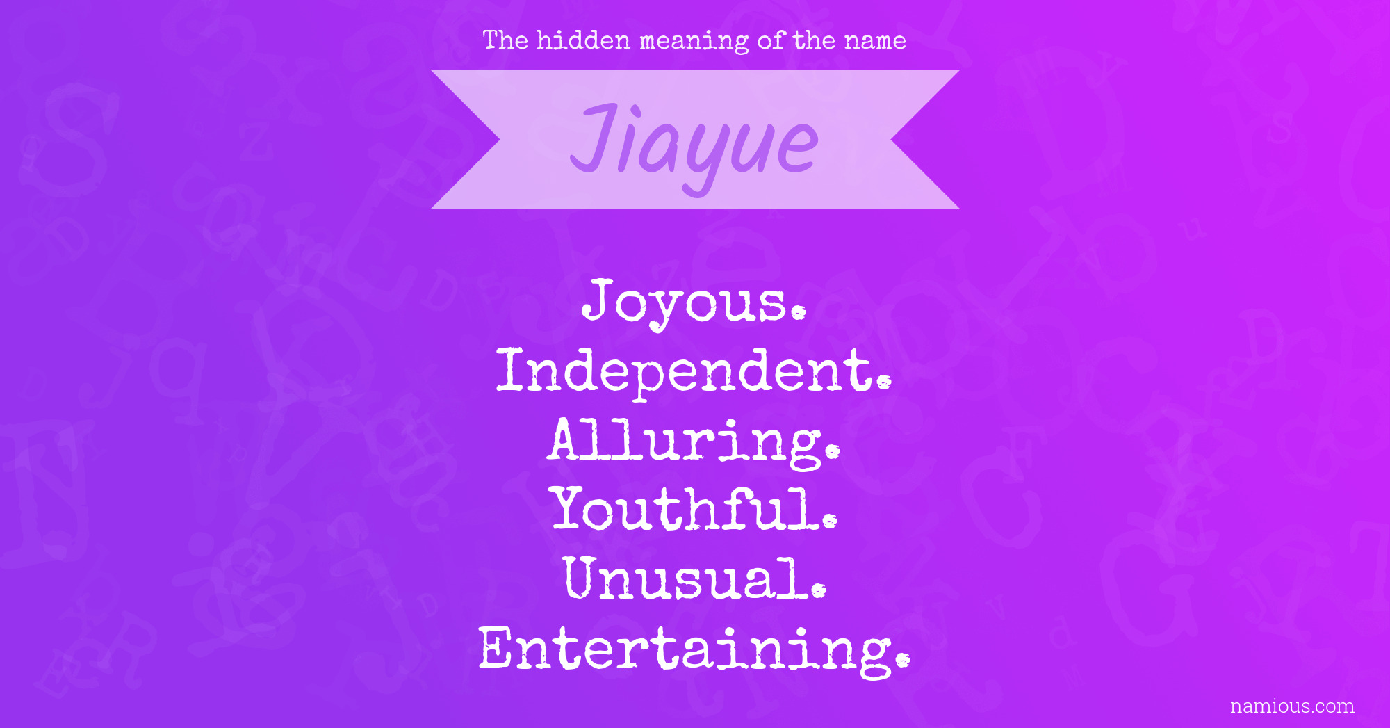 The hidden meaning of the name Jiayue