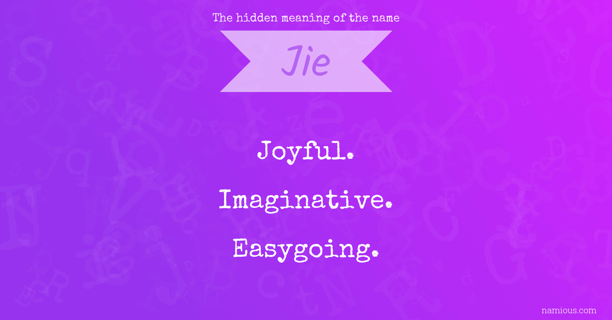 The hidden meaning of the name Jie